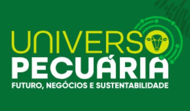 Universo Pecuária vai debater pecuária sustentável e mudanças climáticas